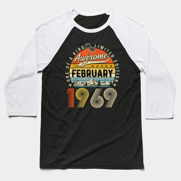 Awesome Since February 1969 Vintage 54th Birthday Baseball T-Shirt by Tagliarini Kristi